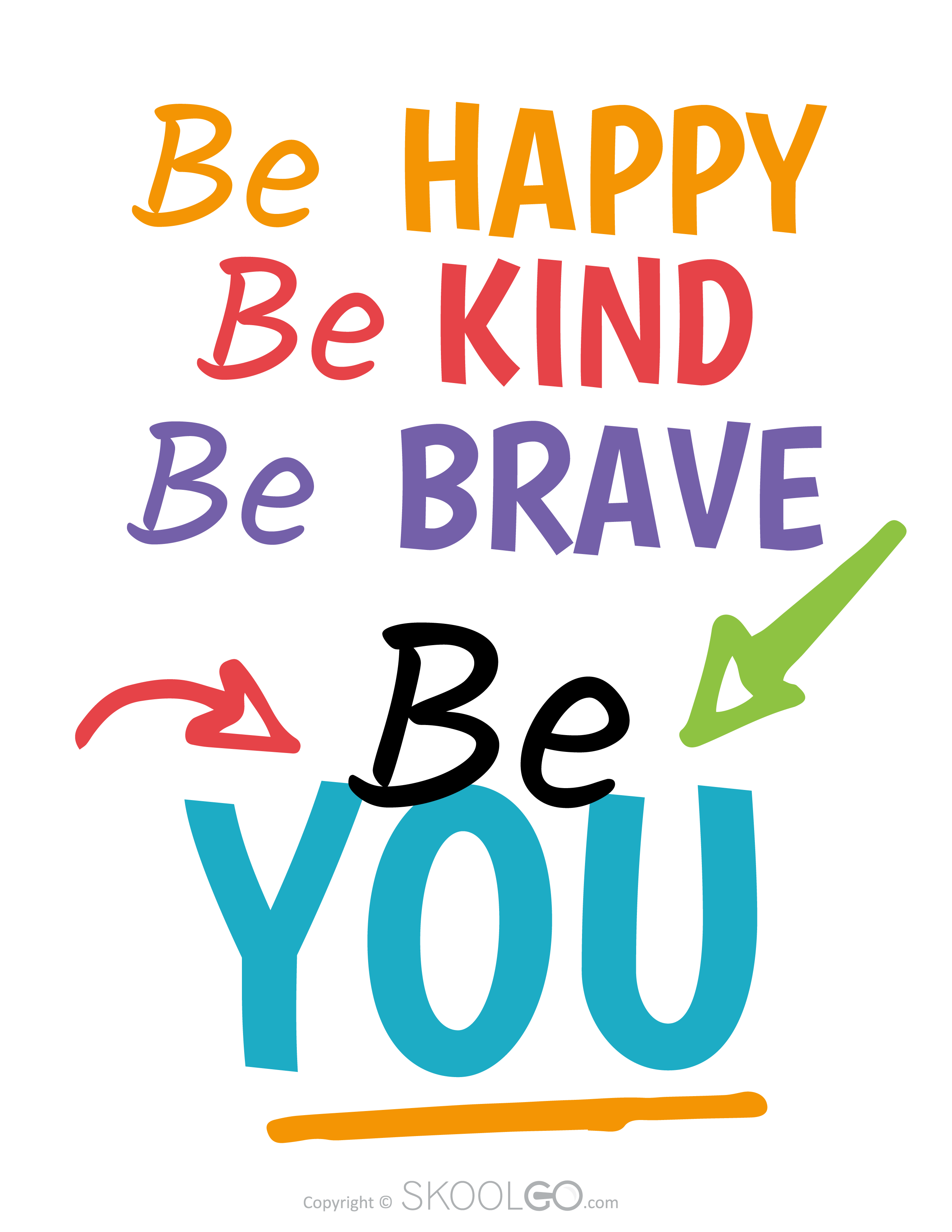Be Happy Be Kind Be Brave Be You - Free Poster