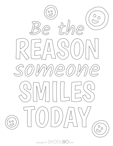 Be The Reason Someone Smiles Today - Free Coloring Version Poster