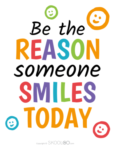 Be The Reason Someone Smiles Today - Free Poster
