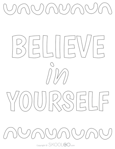 Believe In Yourself - Free Coloring Version Poster