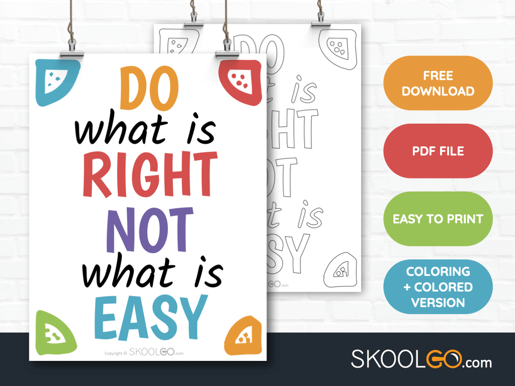 Free Classroom Poster - Do What Is Right Not What Is Easy - SkoolGO