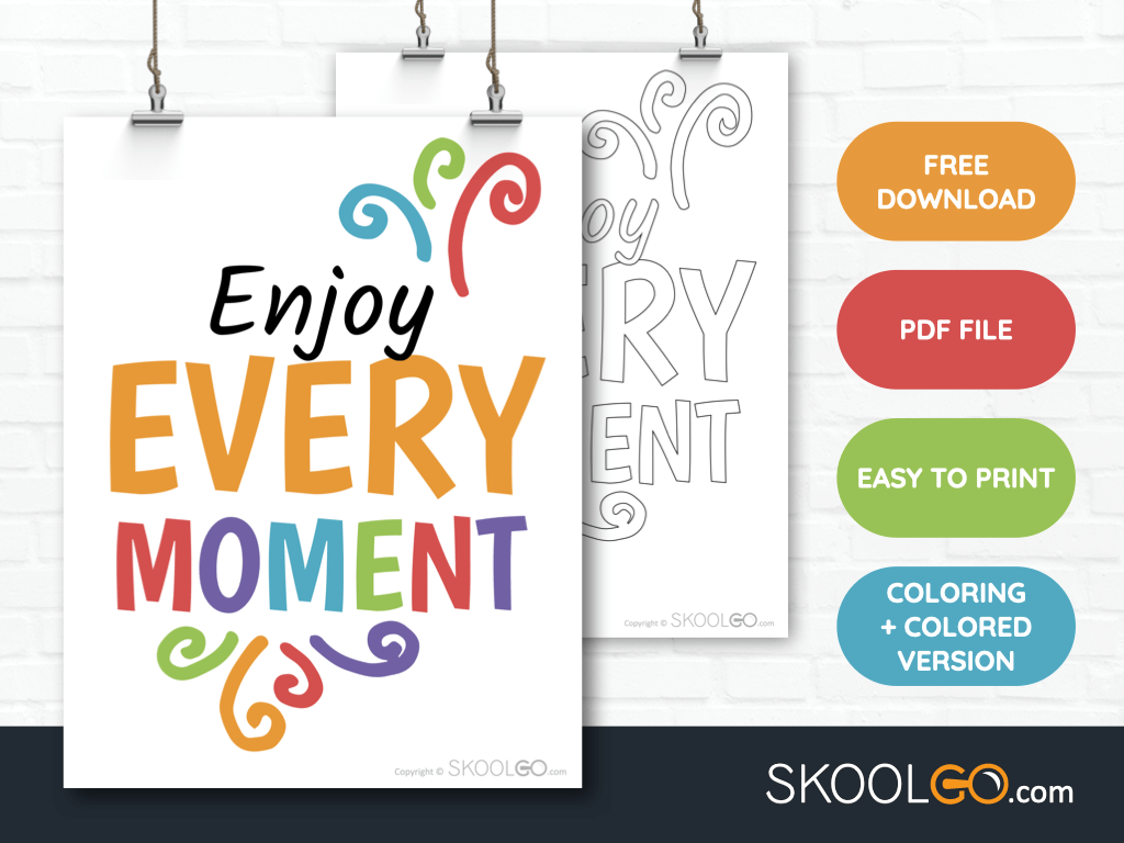 Free Classroom Poster - Enjoy Every Moment - SkoolGO