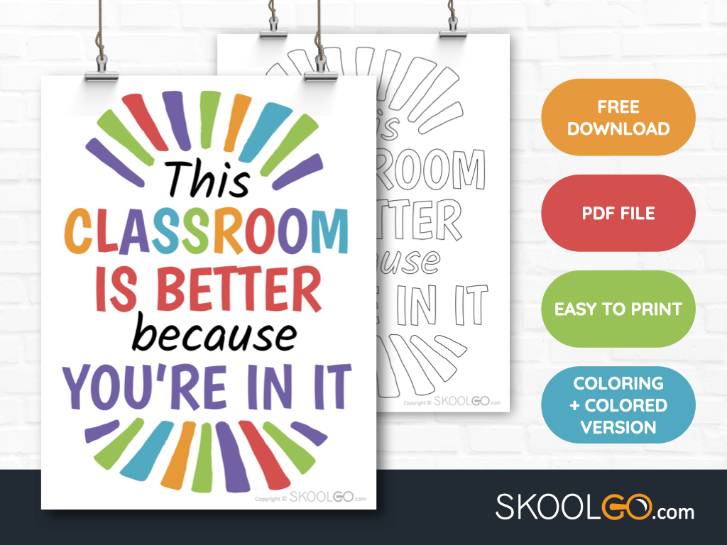 Free Classroom Poster - This Classroom Is Better Because You Are In It - SkoolGO