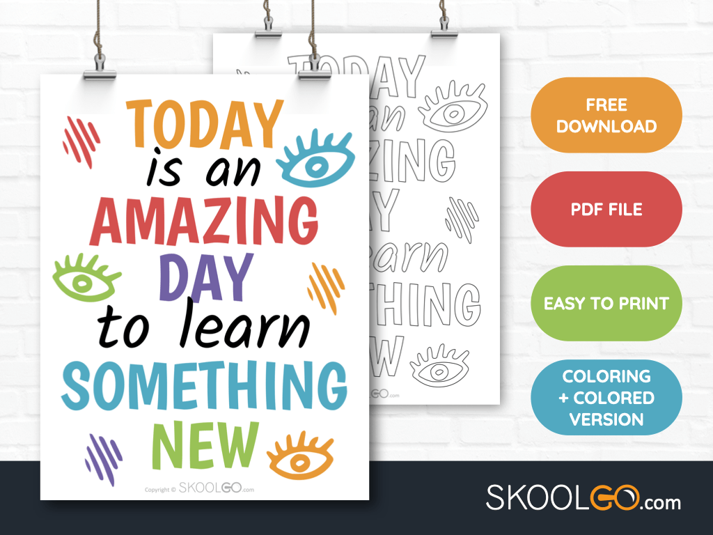 Free Classroom Poster - Today Is An Amazing Day To Learn Something New - SkoolGO