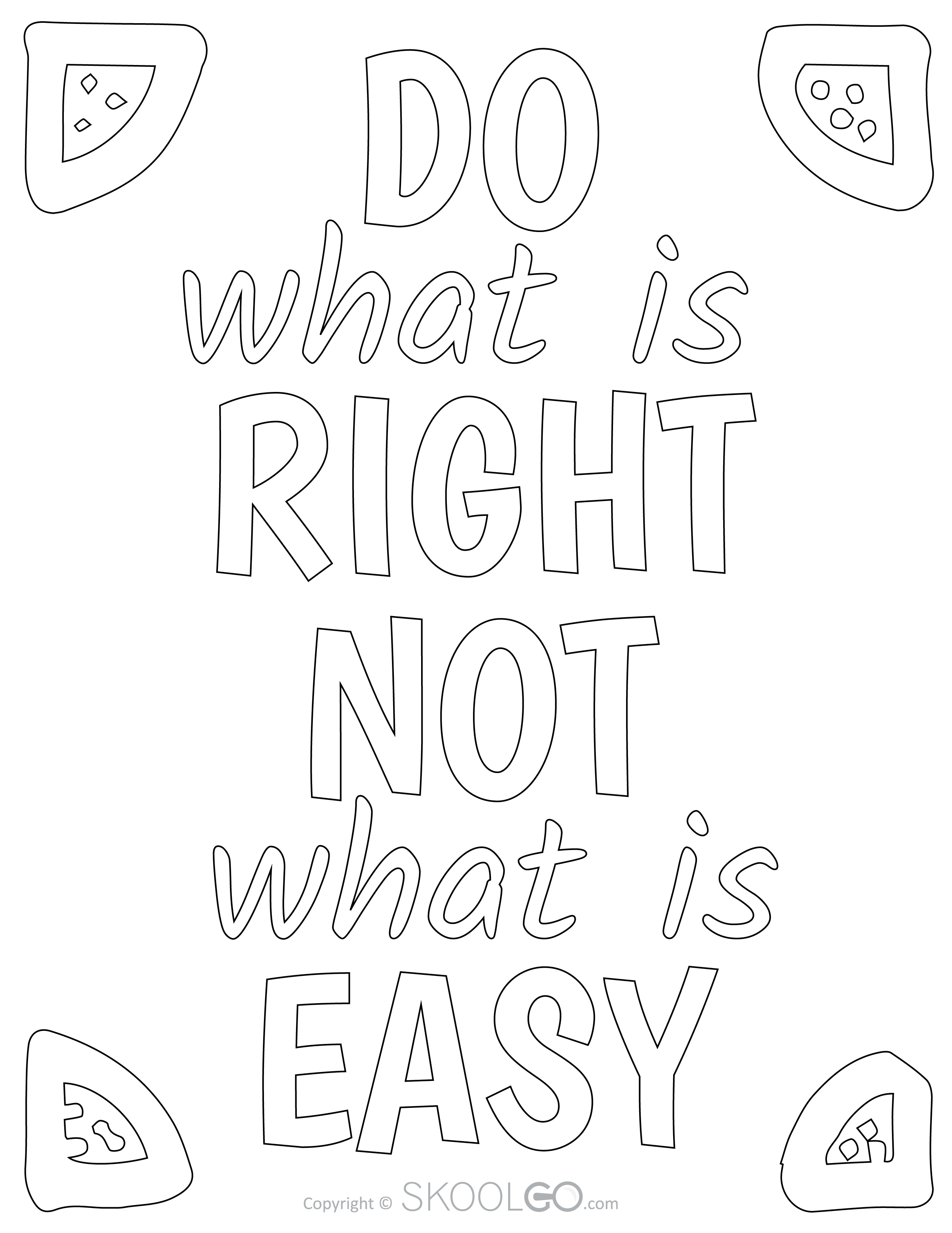 Do What Is Right Not What Is Easy - Free Coloring Version Poster
