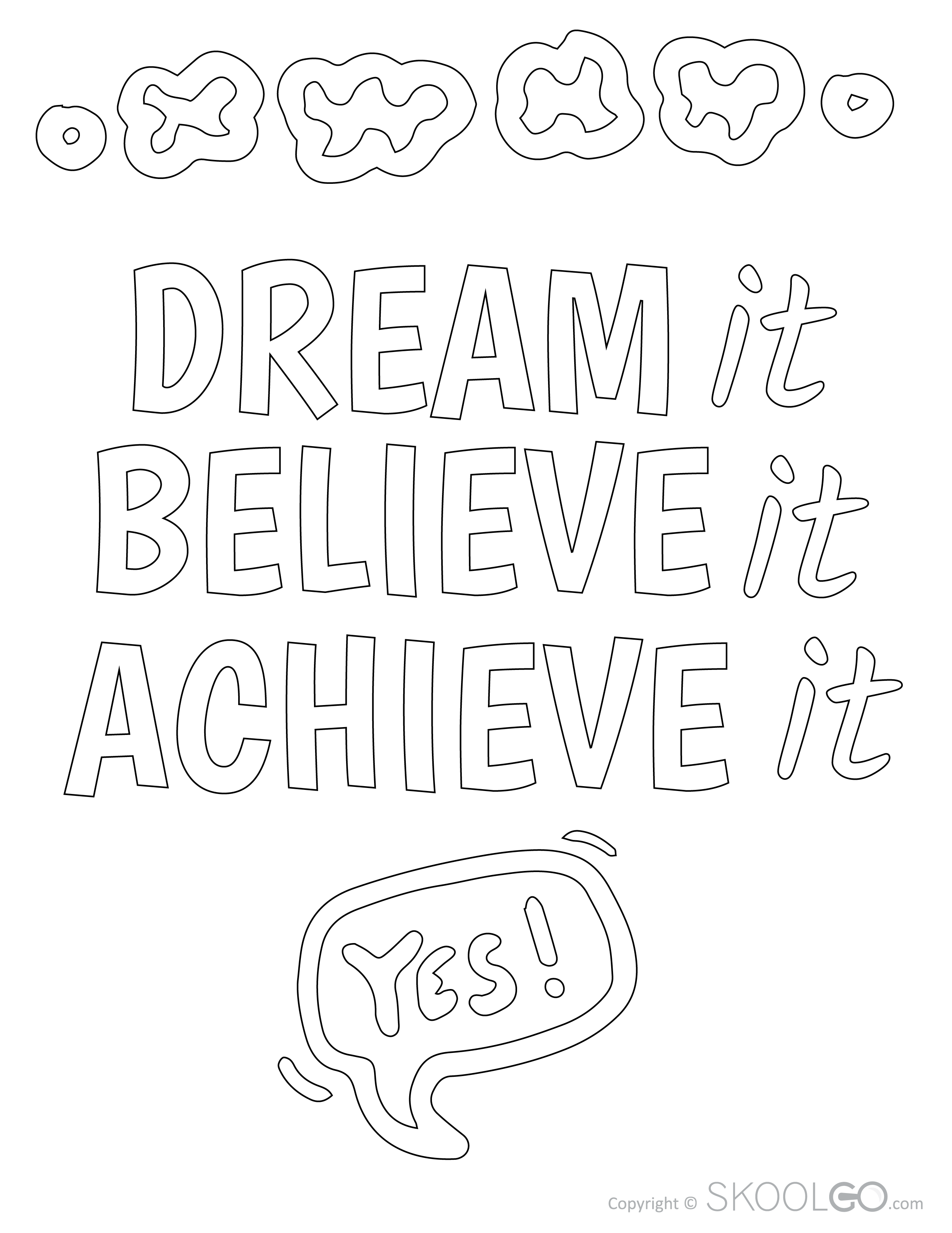 Dream It Believe It Achieve It - Free Coloring Version Poster