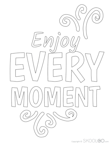 Enjoy Every Moment - Free Coloring Version Poster