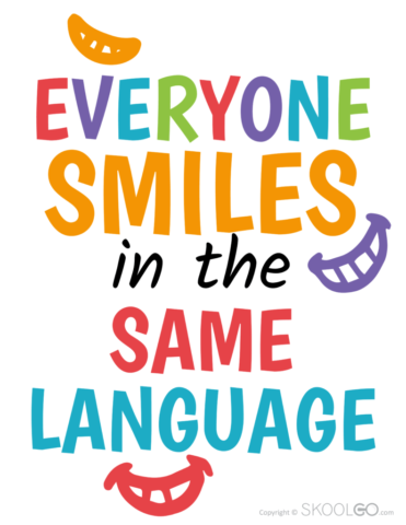 Everyone Smiles In The Same Language - Free Poster