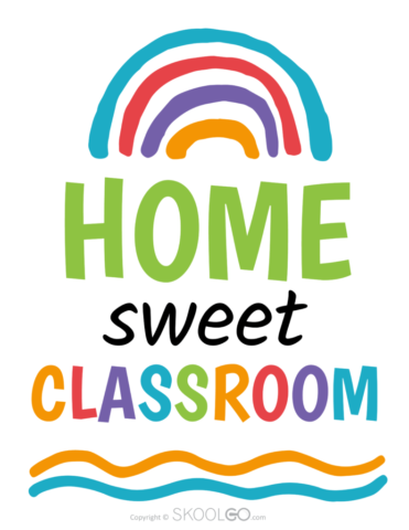 Home Sweet Classroom - Free Poster