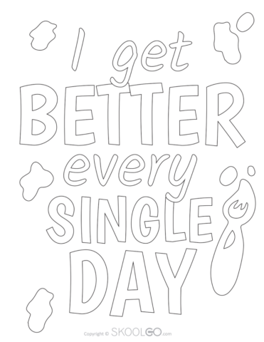 I Get Better Every Single Day - Free Coloring Version Poster
