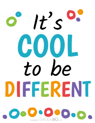 It Is Cool To Be Different - Free Poster