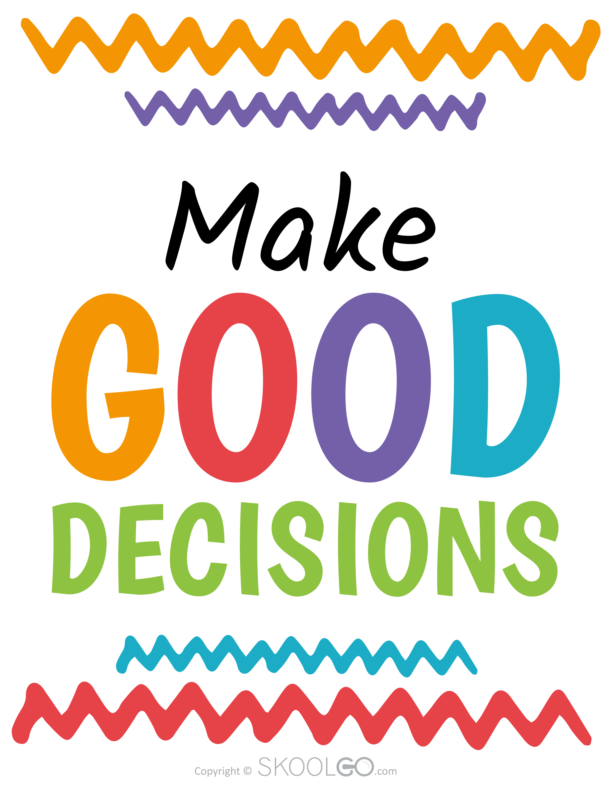 Make Good Decisions - Free Poster