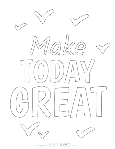 Make Today Great - Free Coloring Version Poster