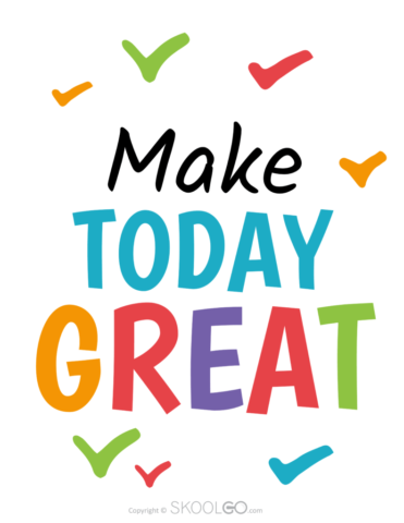 Make Today Great - Free Poster