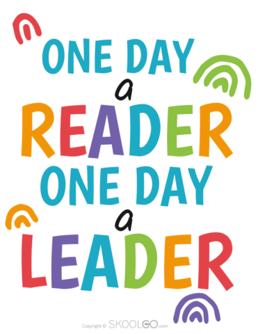 One Day A Reader One Day A Leader - Free Poster