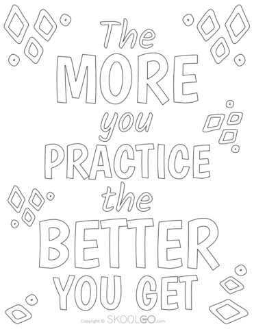 The More You Practice The Better You Get - Free Coloring Version Poster