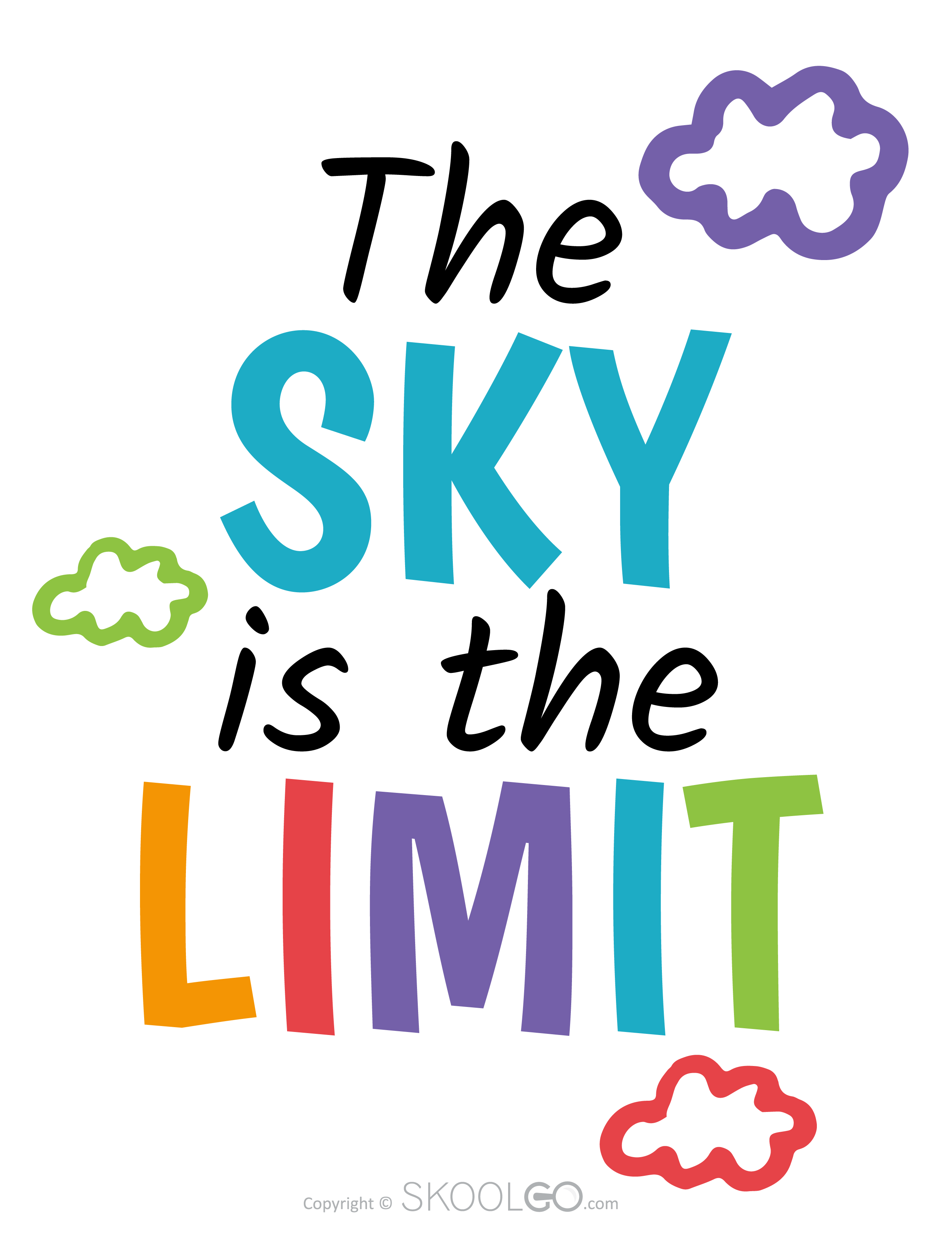 The Sky Is The Limit Free Classroom Poster SKOOLGO