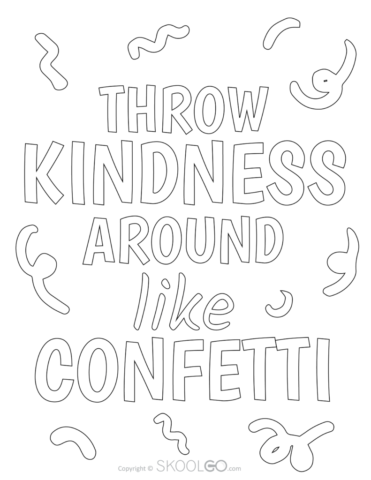 Throw Kindness Around Like Confetti - Free Coloring Version Poster