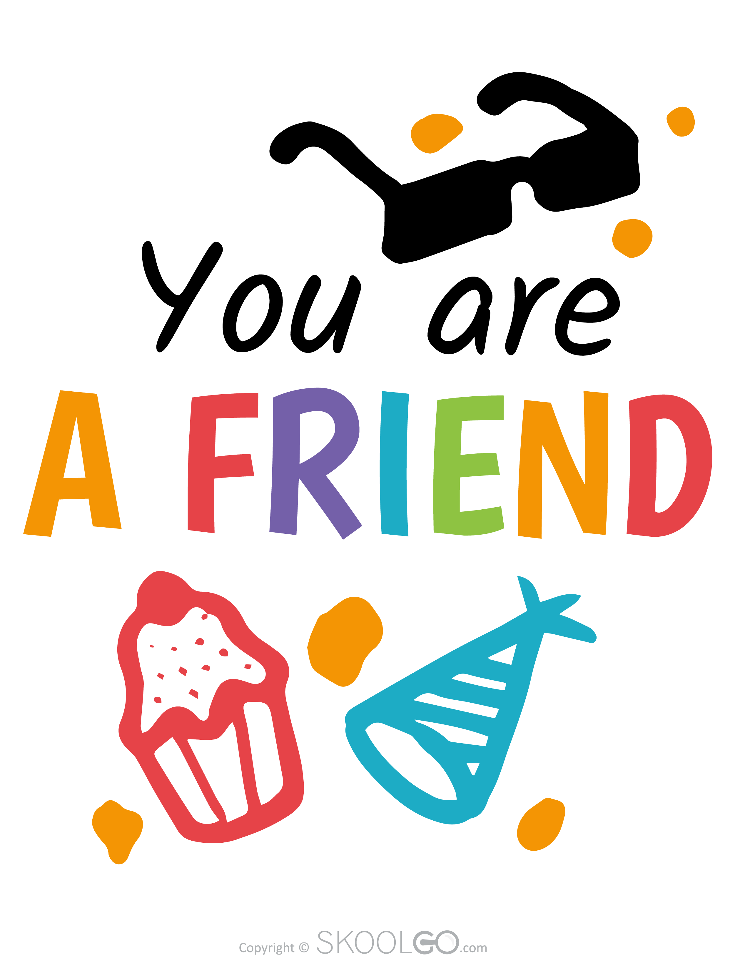 You Are A Friend - Free Poster