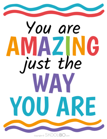 You Are Amazing Just The Way You Are - Free Poster
