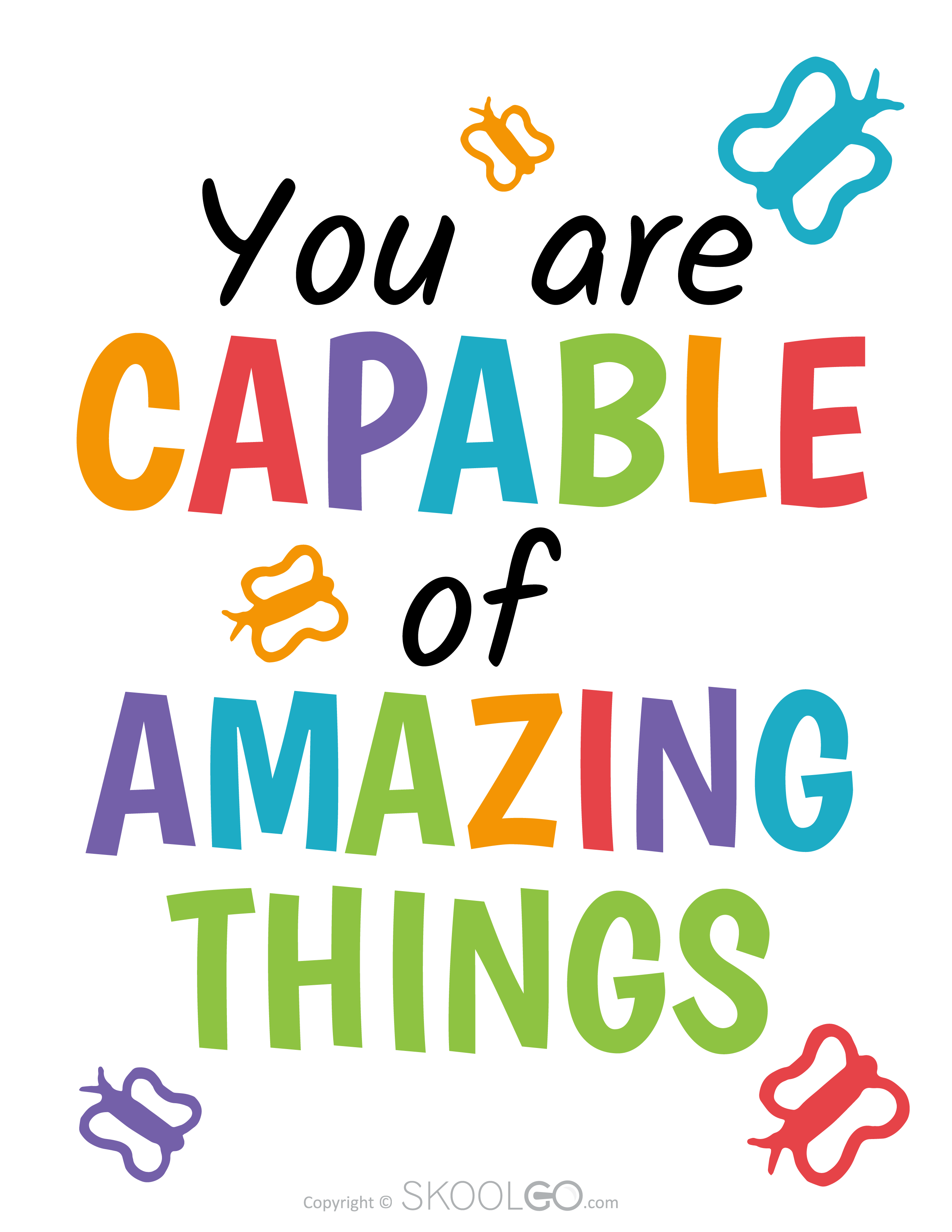 You Are Capable Of Amazing Things - Free Poster