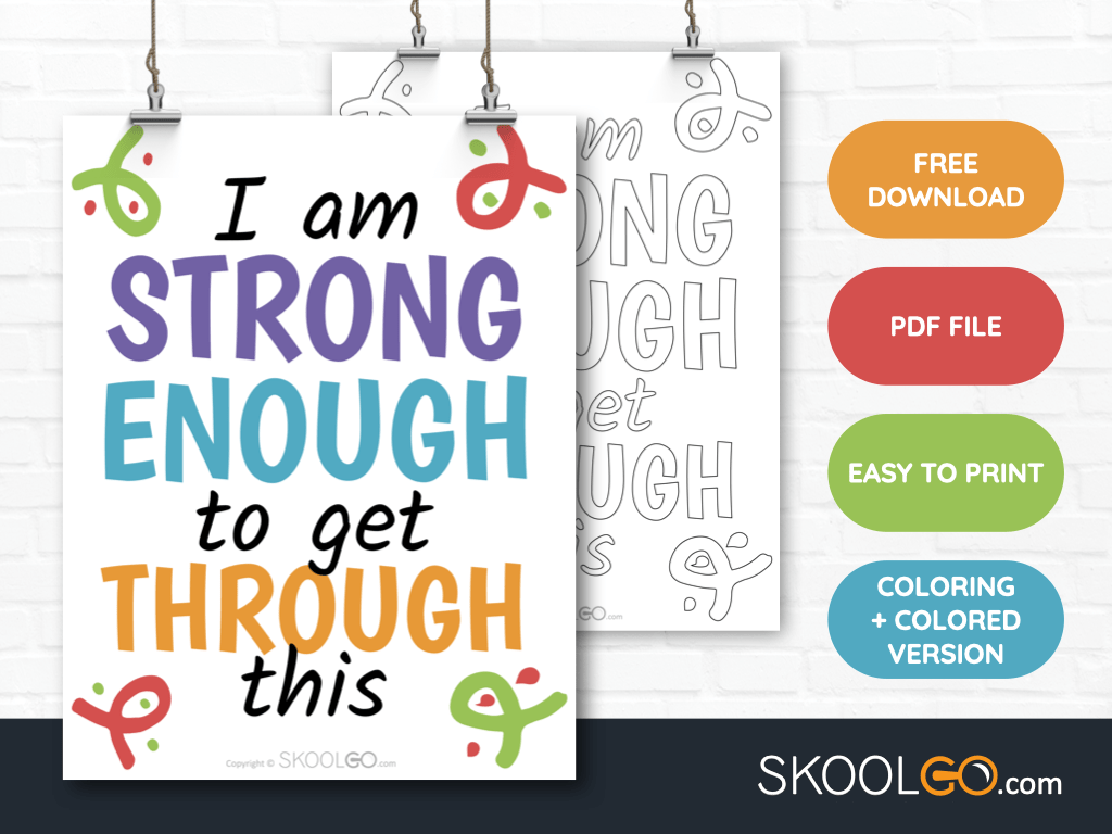 Free Classroom Poster - I Am Strong Enough To Get Through This - SkoolGO