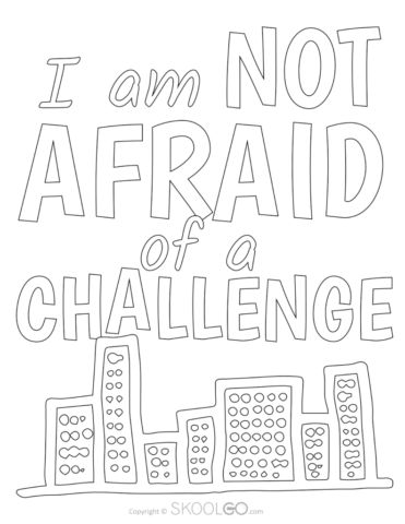 I Am Not Afraid Of A Challenge - Free Classroom Poster Coloring Version