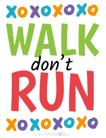 Walk Do Not Run - Free Classroom Poster