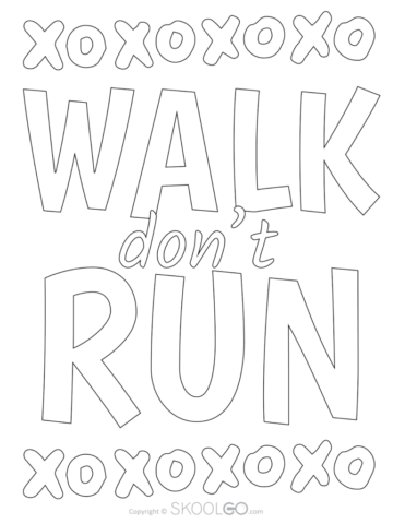 Walk Do Not Run - Free Classroom Poster Coloring Version
